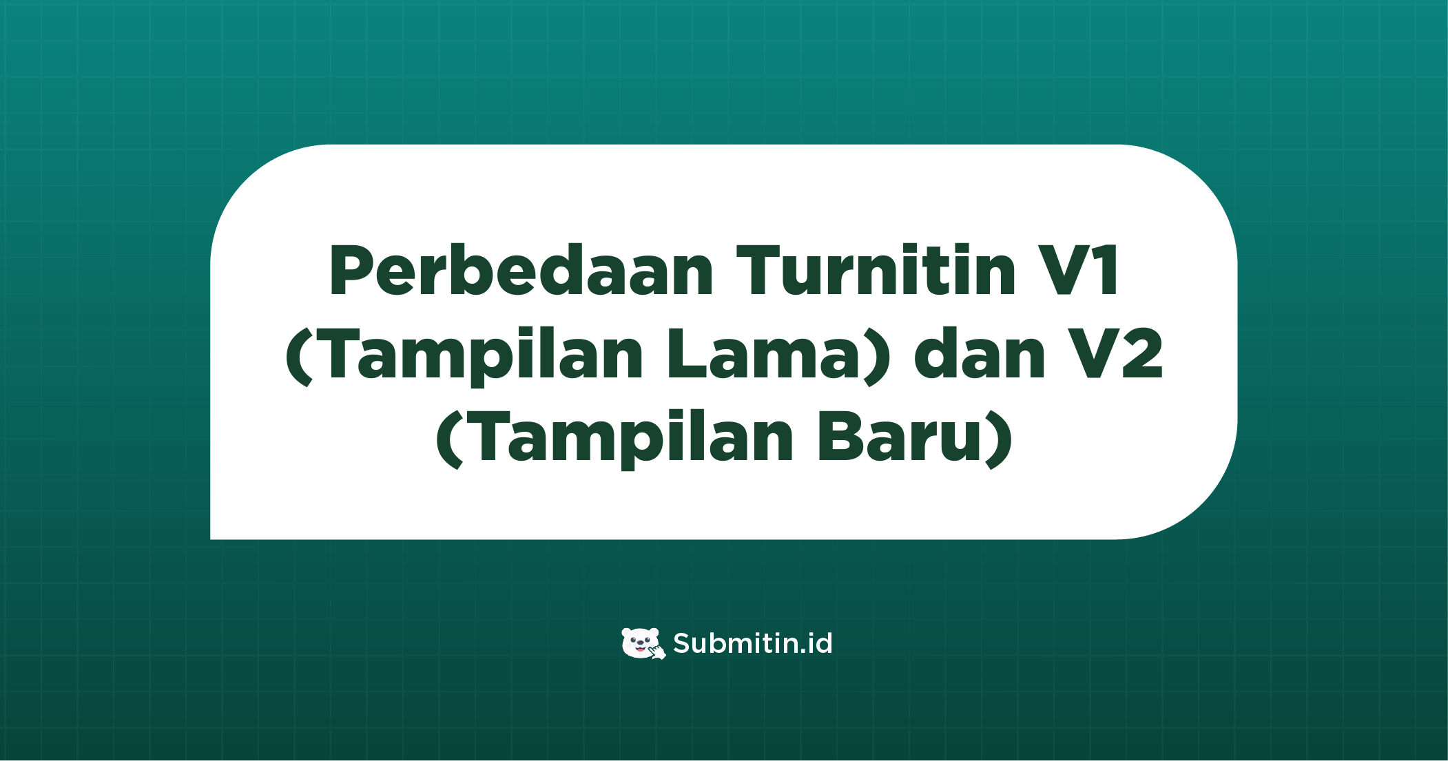 Ilustrasi perbandingan tampilan Turnitin versi 1 dan versi 2